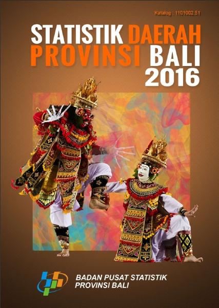 Statistik Daerah Provinsi Bali 2016