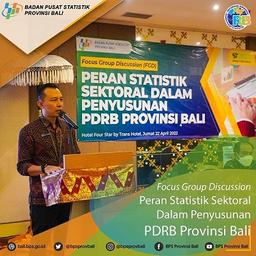 Focus Grup Discussion Peran Statistik Sektoral Dalam Penyusunan PDRB Provinsi Bali