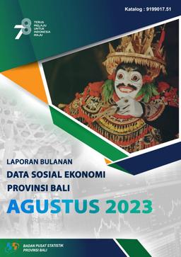 Laporan Bulanan Data Sosial Ekonomi Provinsi Bali Agustus 2023