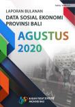 Monthly Report On Socio Economic Data Of Bali Province August 2020