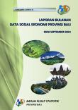 Monthly Report On Socioeconomic Data Of Bali Province September 2014