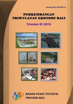 Perkembangan Triwulanan Ekonomi Bali Triwulan III 2016