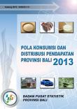 Pattern Of Consumption And Revenue Distribution Bali Province 2013