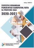 Statistik Keuangan Pemerintah Kabupaten/Kota Se-Provinsi Bali 2020-2021