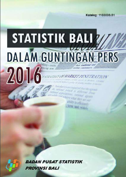 Statistics Bali In 2016 the Press clippings