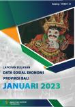 Laporan Bulanan Data Sosial Ekonomi Provinsi Bali Januari 2023