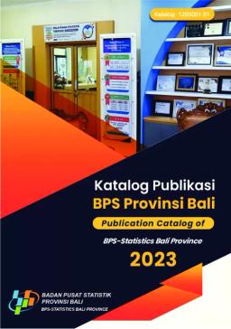 Publication Catalog Of BPS-Statistics Of Bali Province 2023