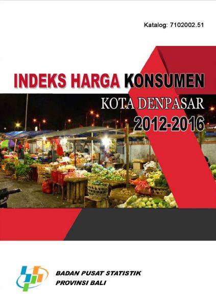 Consumer Price Index of Denpasar Municipality 2012-2016