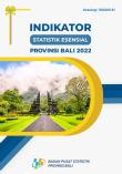 Essential Statistics Indicators Of Bali Province 2022