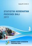 Statistik Kesehatan Provinsi Bali 2011