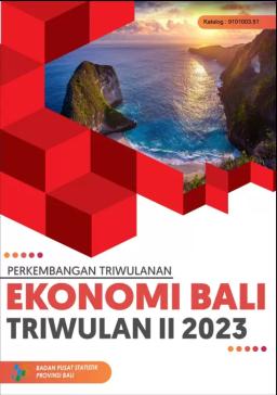 Quarterly Economic Report Of Bali Province Second Quarter 2023