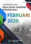 Monthly Report On Socio Economic Data Of Bali Province February 2020