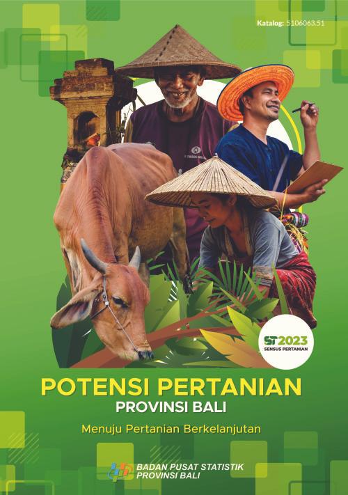 The potency of Bali Agriculture: Towards Sustainable Agriculture