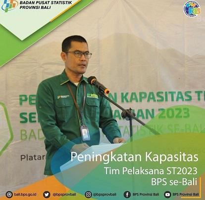 Peningkatan Kapasitas Tim Pelaksana ST2023 BPS se-Bali