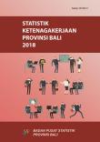 Statistik Ketenagakerjaan Provinsi Bali 2018