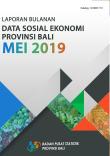 Monthly Report On Socio Economic Data Of Bali Province May 2019