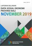 Laporan Bulanan Data Sosial Ekonomi Provinsi Bali November 2019