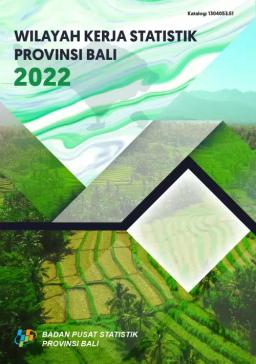 Wilayah Kerja Statistik Provinsi Bali 2022