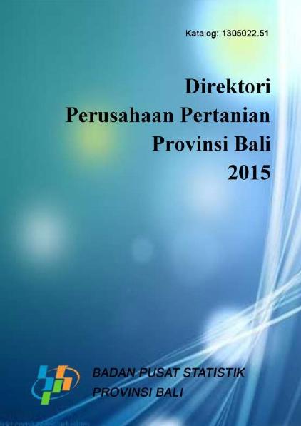 Direktori Perusahaan Pertanian Provinsi Bali 2015