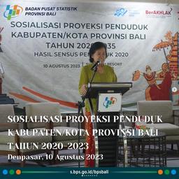 Sosialisasi Proyeksi Penduduk Kabupaten/Kota Provinsi Bali Tahun 2020-2023