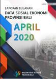 Monthly Report on Socio Economic Data of Bali Province April 2020