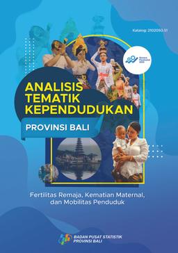 Analisis Tematik Kependudukan Provinsi Bali