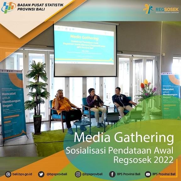 Media Gathering Sosialisasi Pendataan Awal Regsosek 2022