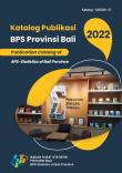 Publication Catalog Of BPS-Statistics Of Bali Province 2022