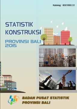 Construction Statistics Of Bali Province 2015