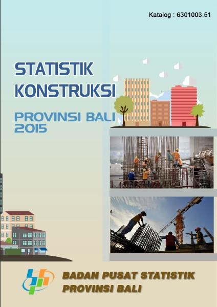 Construction Statistics of Bali Province 2015