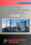 Statistics Of Big And Medium Industry Of Bali Province Book II