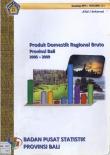 Produk Domestik Regional Bruto Provinsi Bali 2005 - 2009 Jilid I Sektoral