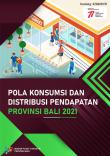 Consumption And Income Distribution Statistics Of Bali Province 2021