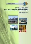 Monthly Report On Socioeconomic Data Of Bali Province January 2014