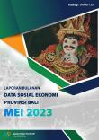 Laporan Bulanan Data Sosial Ekonomi Provinsi Bali Mei 2023