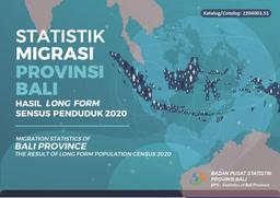 Statistik Migrasi Provinsi Bali Hasil Long Form Sensus Penduduk 2020