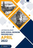 Laporan Bulanan Data Sosial Ekonomi Provinsi Bali April 2022