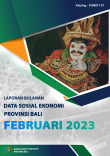 Laporan Bulanan Data Sosial Ekonomi Provinsi Bali Februari 2023
