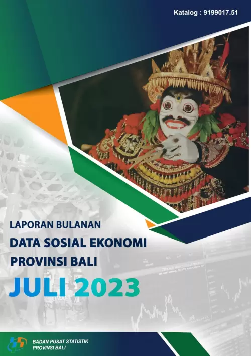 Laporan Bulanan Data Sosial Ekonomi Provinsi Bali Juli 2023